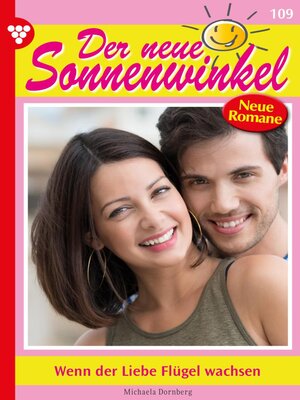 cover image of Wenn der Liebe Flügel wachsen